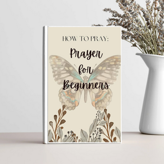 How to Pray "Prayer for Beginners" & Journal