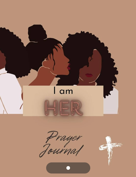 I am HER (prayer journal)